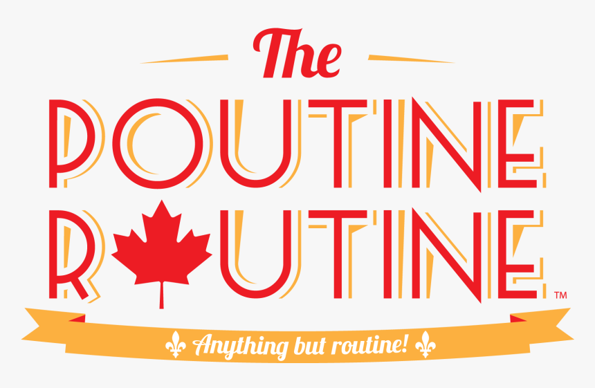 The Poutine Routine, Logo - Canada Flag, HD Png Download