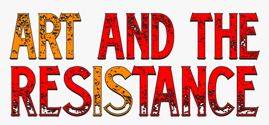 Art And The Resistance, HD Png Download