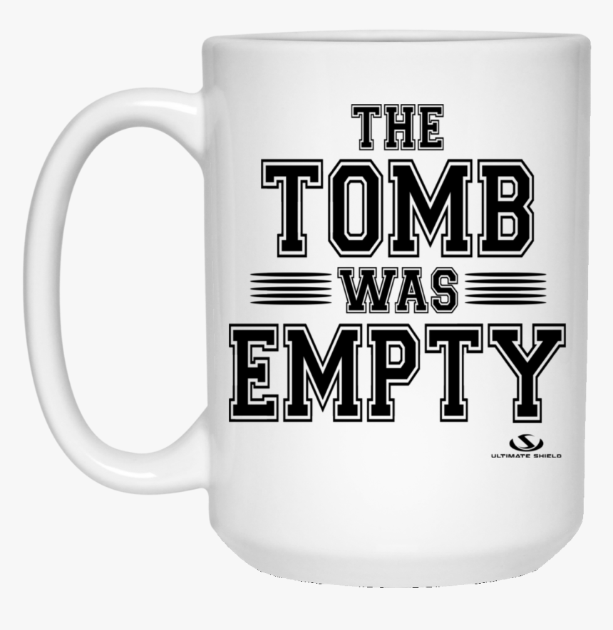 The Tomb Was Empty 15 Oz - Beer Stein, HD Png Download