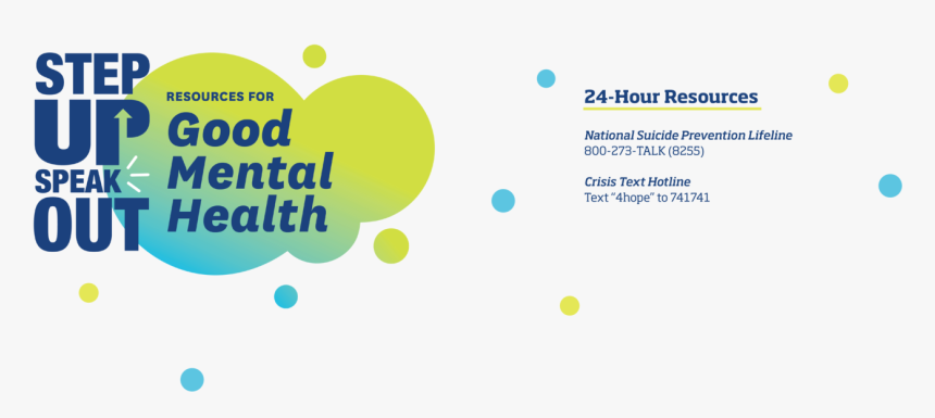 Step Up Speak Out, Resources For Good Mental Health, - Speak Out, HD Png Download