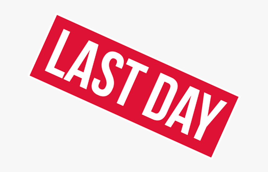 Last Day Of Sale Sign April 29th, HD Png Download