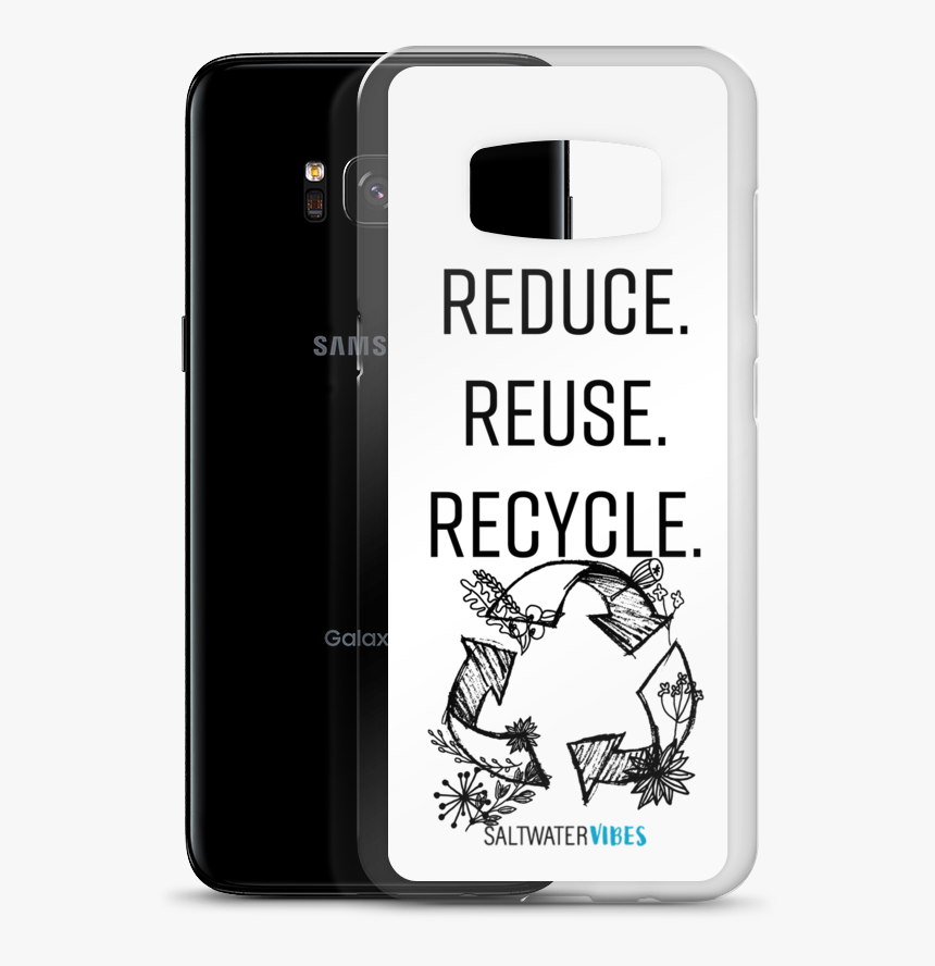 Reduce - Reuse - Recycle - Samsung Phone Case , Png - Iphone, Transparent Png
