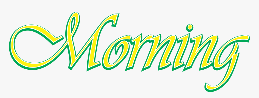 Tập Tin - Morning - Calligraphy, HD Png Download