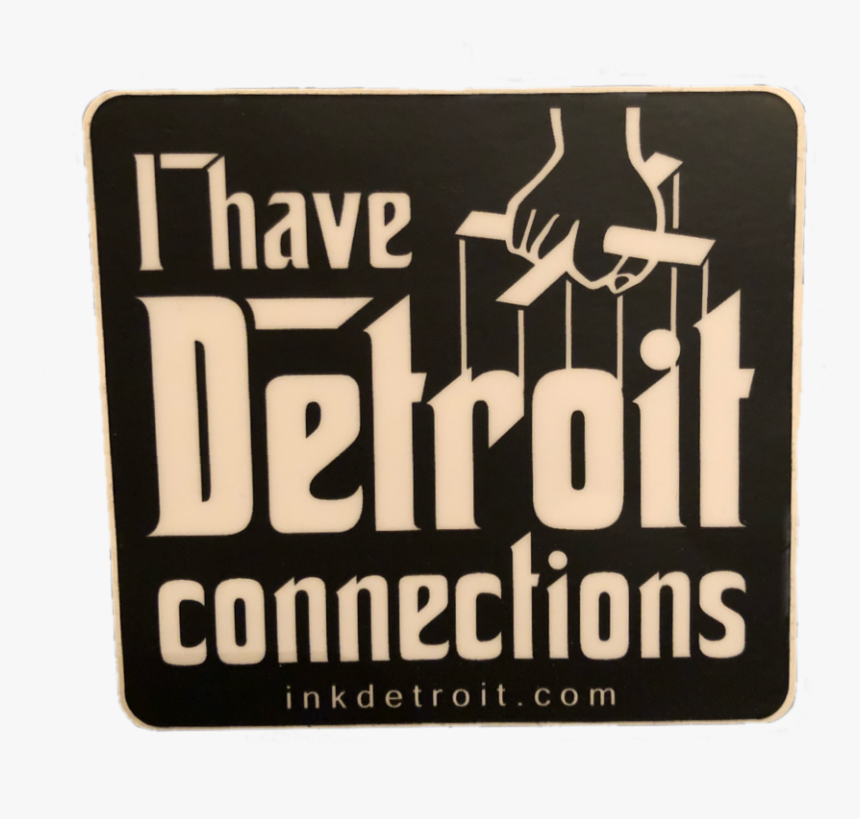 #detroit #connections #stickergang #gangster #mob #mobster - Label, HD Png Download
