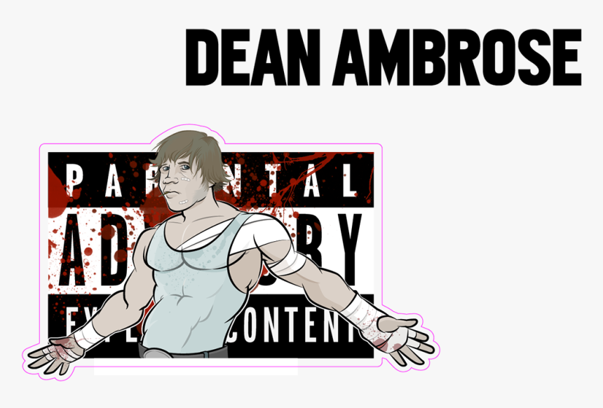 John Moxley/dean Ambrose Sticker Art - Parental Advisory, HD Png Download