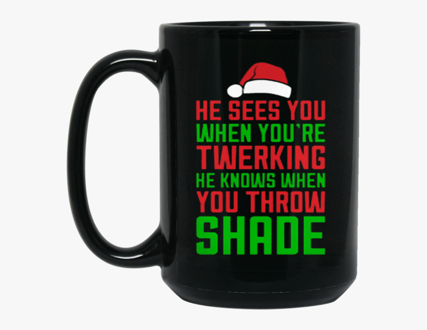 Dance Christmas Twerk Mug He Sees You When You Re Twerking - Dad You Are As Smart As Ironman, HD Png Download