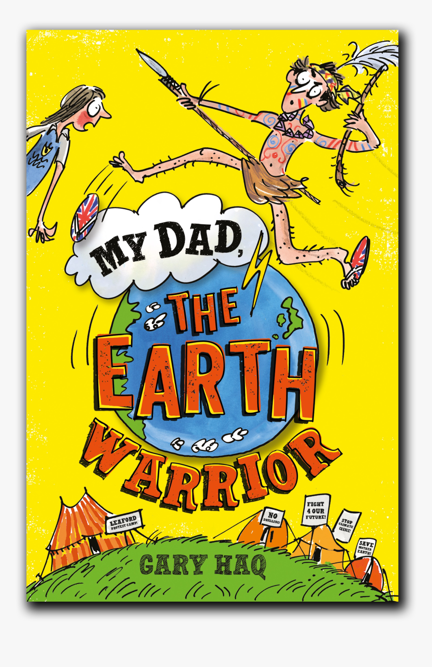 My Dad, The Earth Warrior, HD Png Download