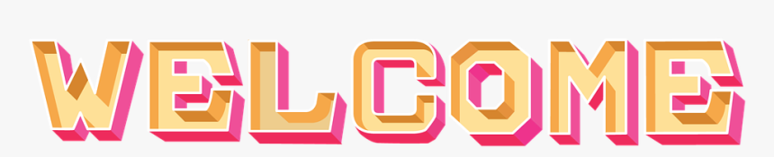 Welcome, Greeting, The Text Of The, Design, Creative - Graphic Design, HD Png Download