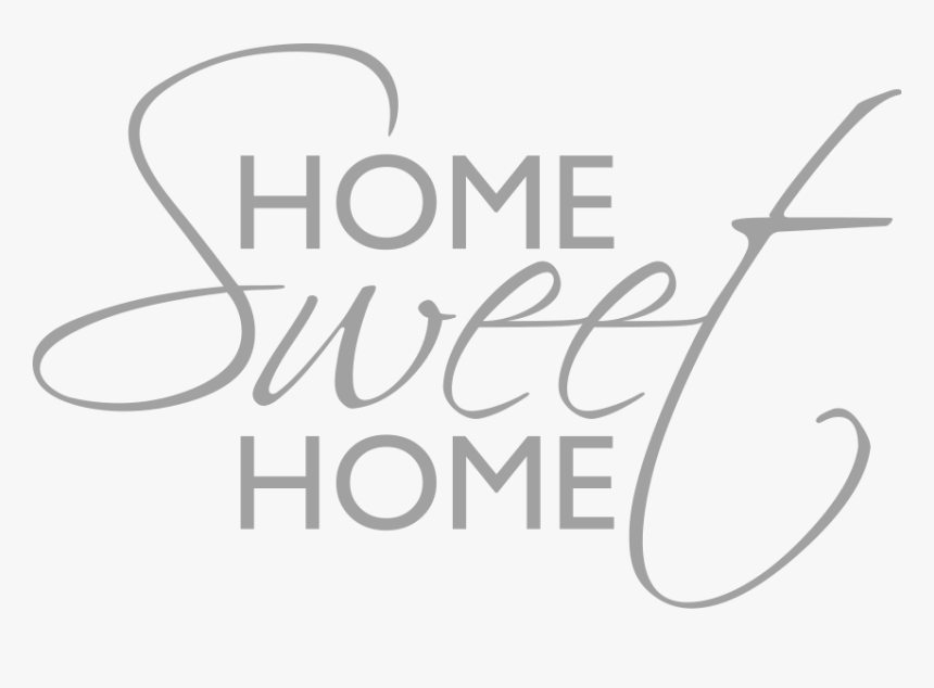 Clipart Home Home Sweet Home - Home Sweet Home Transparent, HD Png Download