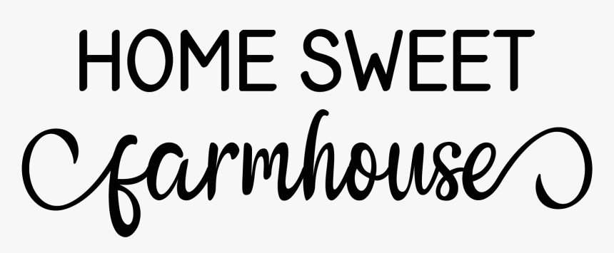 Home Sweet Farmhouse Example Image - Home Sweet Farmhouse Transparent, HD Png Download