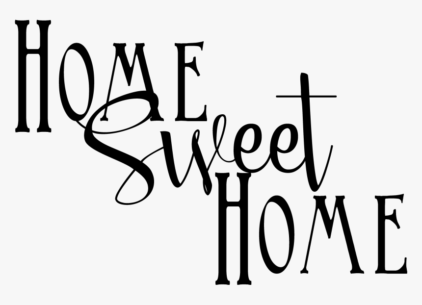 Home Sweet Home - Calligraphy, HD Png Download