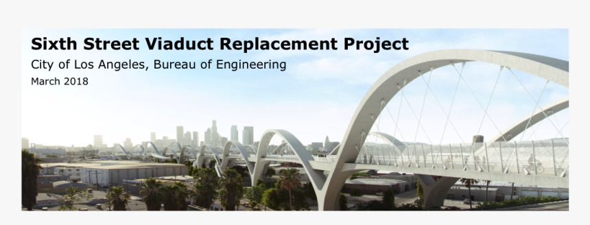 Mar 2018 - Sixth Street Viaduct 2019, HD Png Download