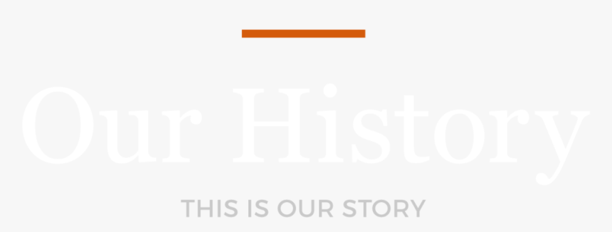 Our History - Orange, HD Png Download