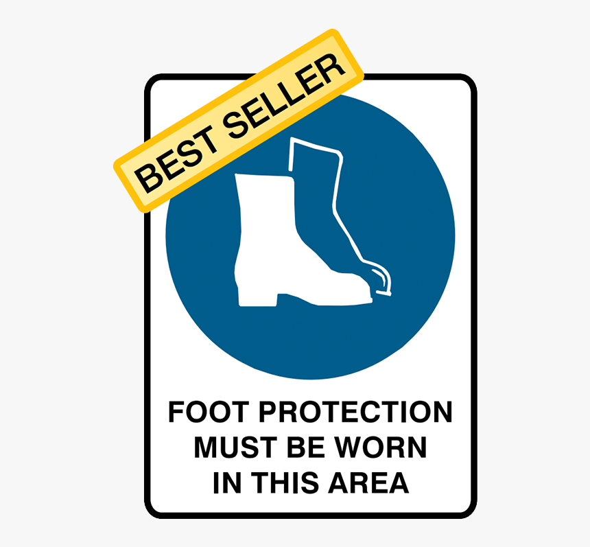 Brady Mandatory Foot Protection Must Be Worn In This - Safety Signs, HD Png Download