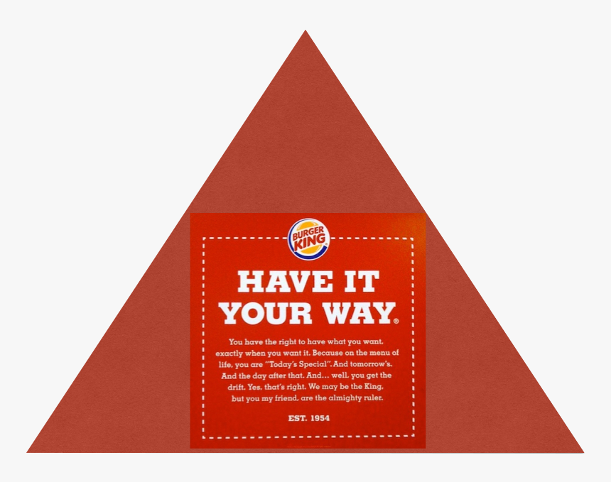 Pyramid Bis - - Burger King Have It Your, HD Png Download