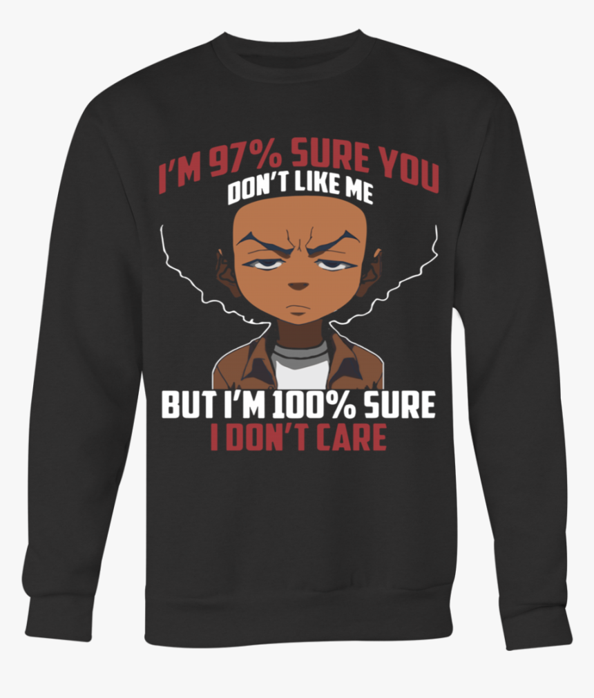 The Boondocks Shirts I M 97 Percent Sure You Dont Like - Long-sleeved T-shirt, HD Png Download