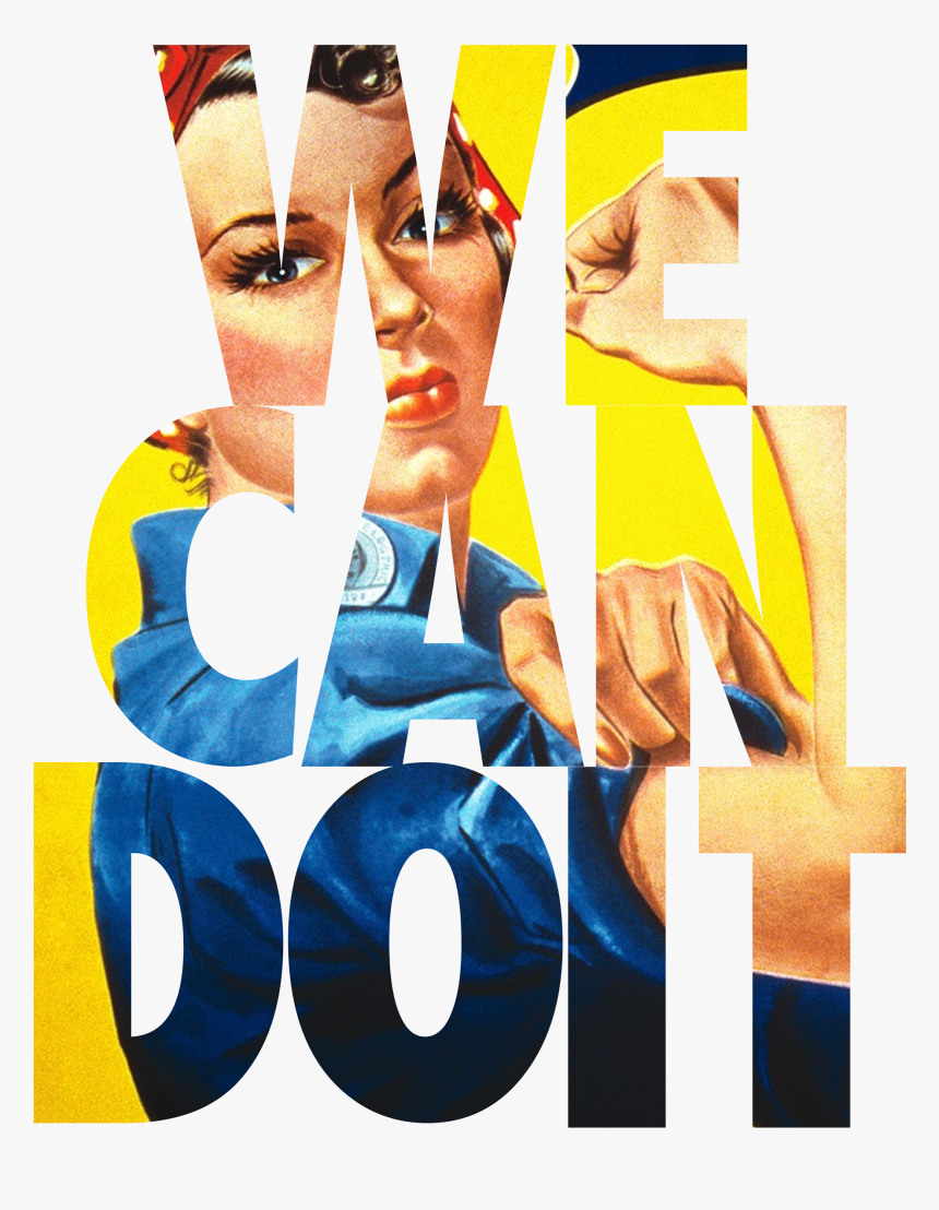 The We Can Do It - Creative Arts, HD Png Download