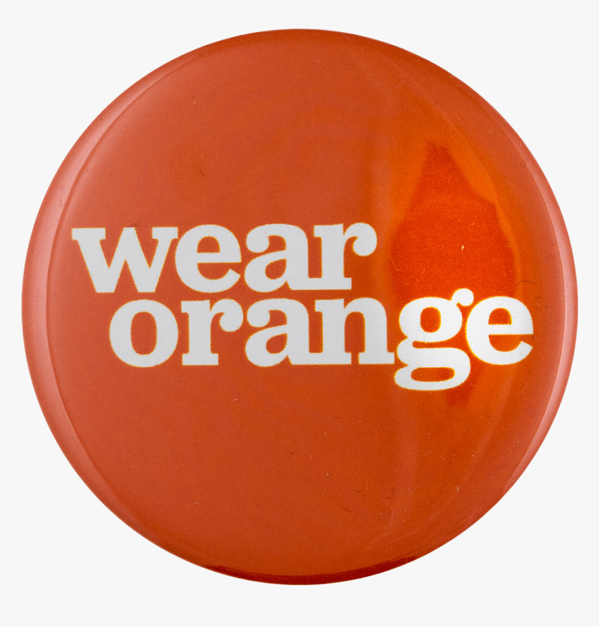 Wear Orange Cause Busy Beaver Button Museum - Ongetemd, HD Png Download