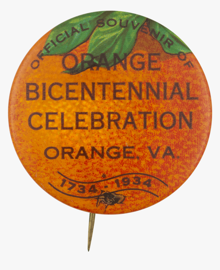 Orange Bicentennial Event Button Museum - Label, HD Png Download