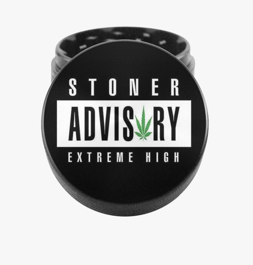 Stoner High Brands Grinder - Stoner Advisory Extreme High, HD Png Download