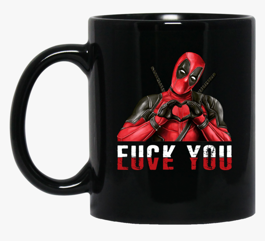 Fuck You Love You Mugs - Fuck You Love You Deadpool, HD Png Download