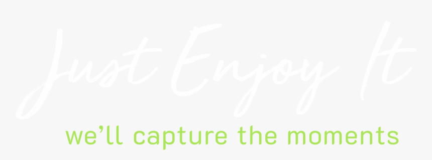 Just Enjoy It, HD Png Download