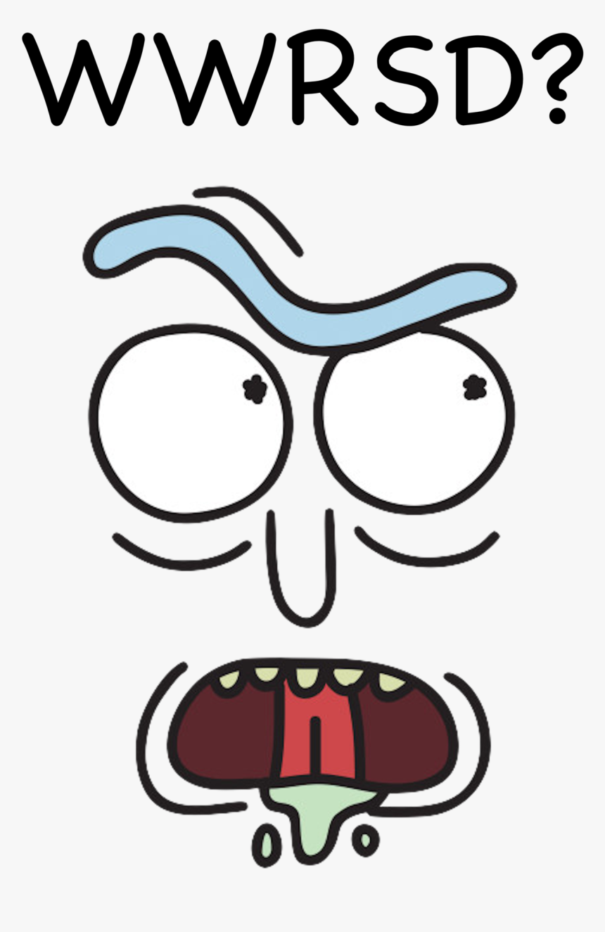 What Would Rick Sanchez Do, HD Png Download