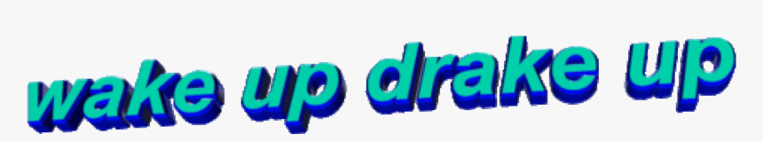 #wakeup #drake #ovo #hotlinebling, HD Png Download