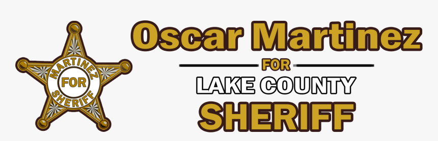 Oscar Martinez For Lake County Sheriff, HD Png Download
