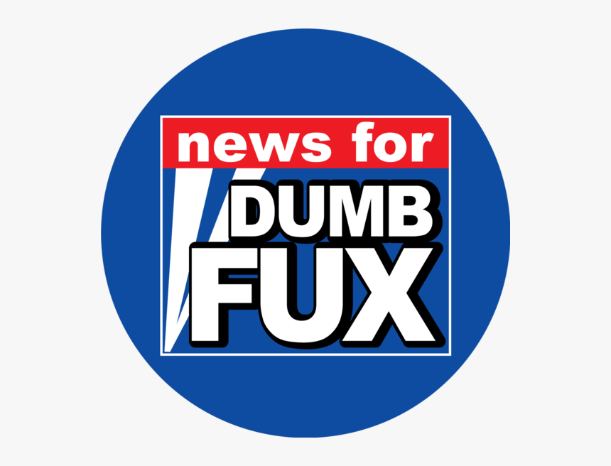 News Dumb Fux Button, HD Png Download