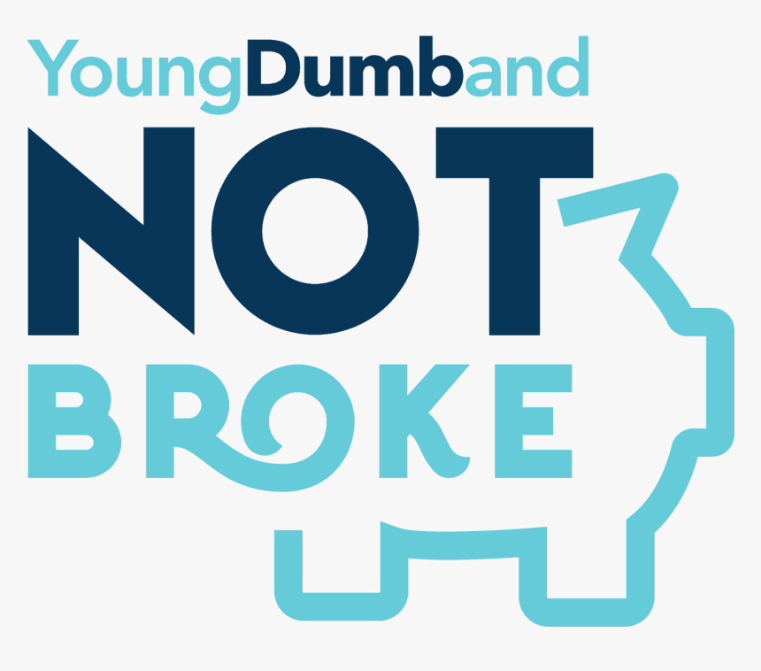 Young, Dumb, And Not Broke, HD Png Download