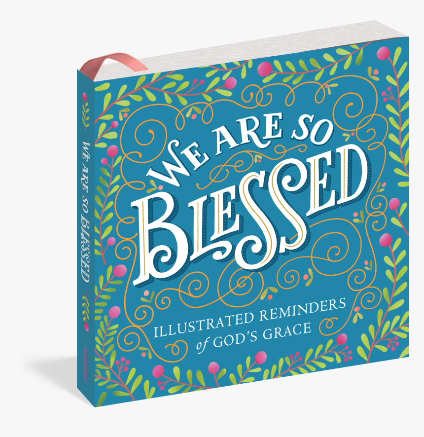We Are So Blessed, HD Png Download