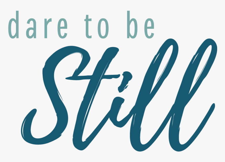 Dare To Be Still Text Logo Web, HD Png Download