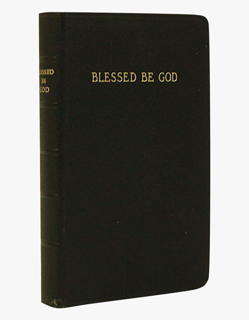 Blessed Be God, HD Png Download