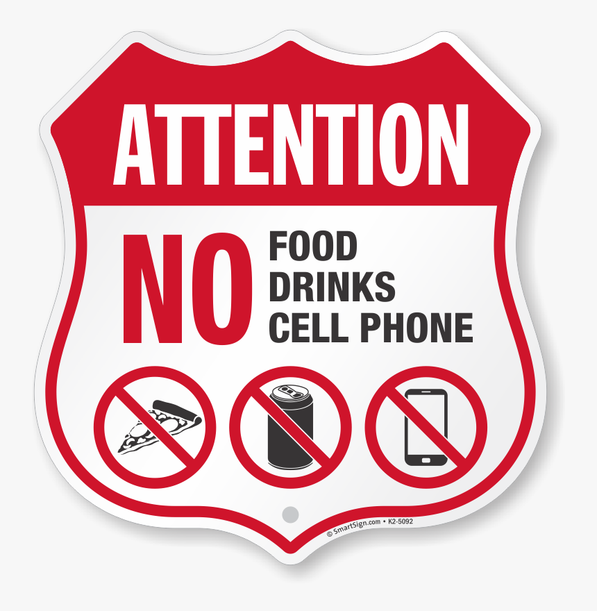 No Food No Drinks No Cell Phone Property Shield Sign, HD Png Download