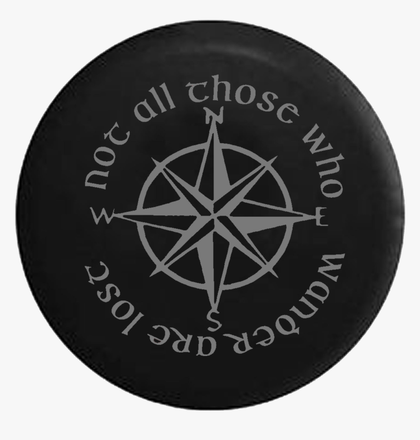 Not All Who Wander Lost Grey Compass Nautical Jeep, HD Png Download