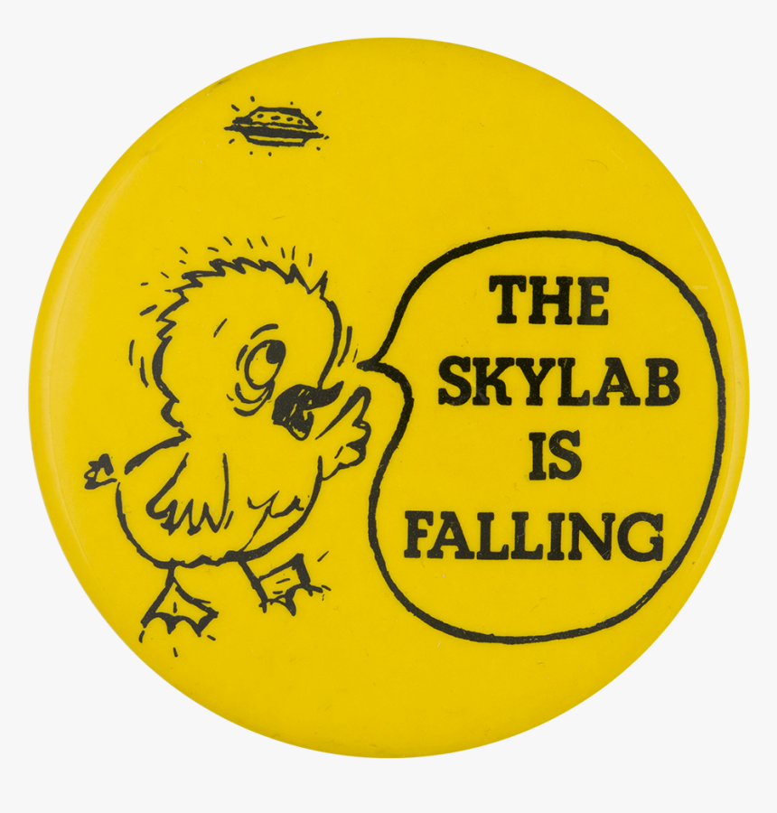The Skylab Is Falling Social Lubricators Button Museum, HD Png Download