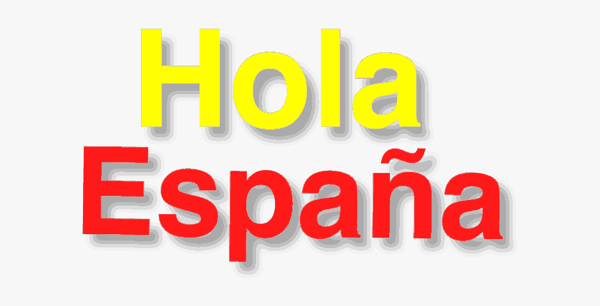 Hola Espana Spain, HD Png Download