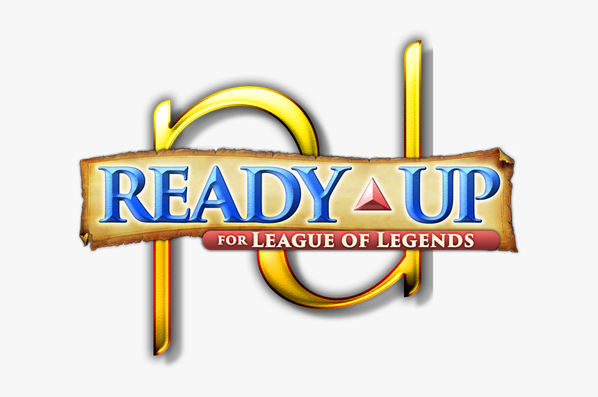 Ready Up For League Of Legends, HD Png Download