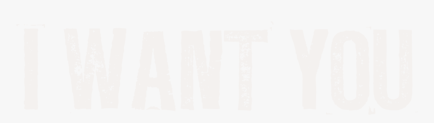 I Want You Png, Transparent Png