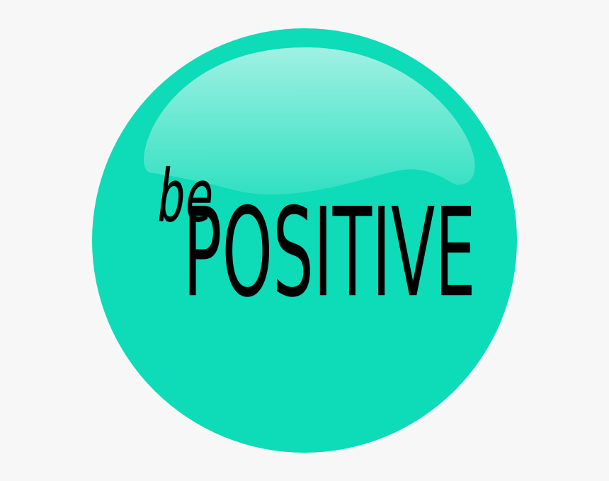 Be Positive Svg Clip Arts, HD Png Download