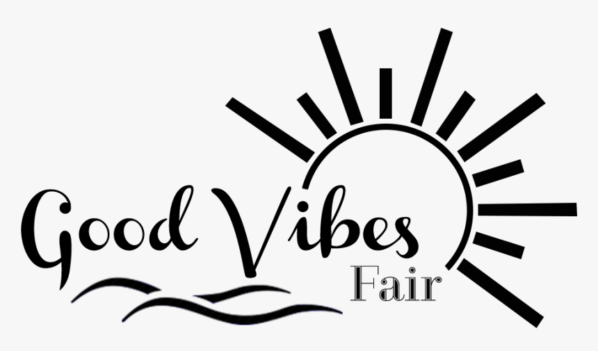 Good Vibes Fair, HD Png Download