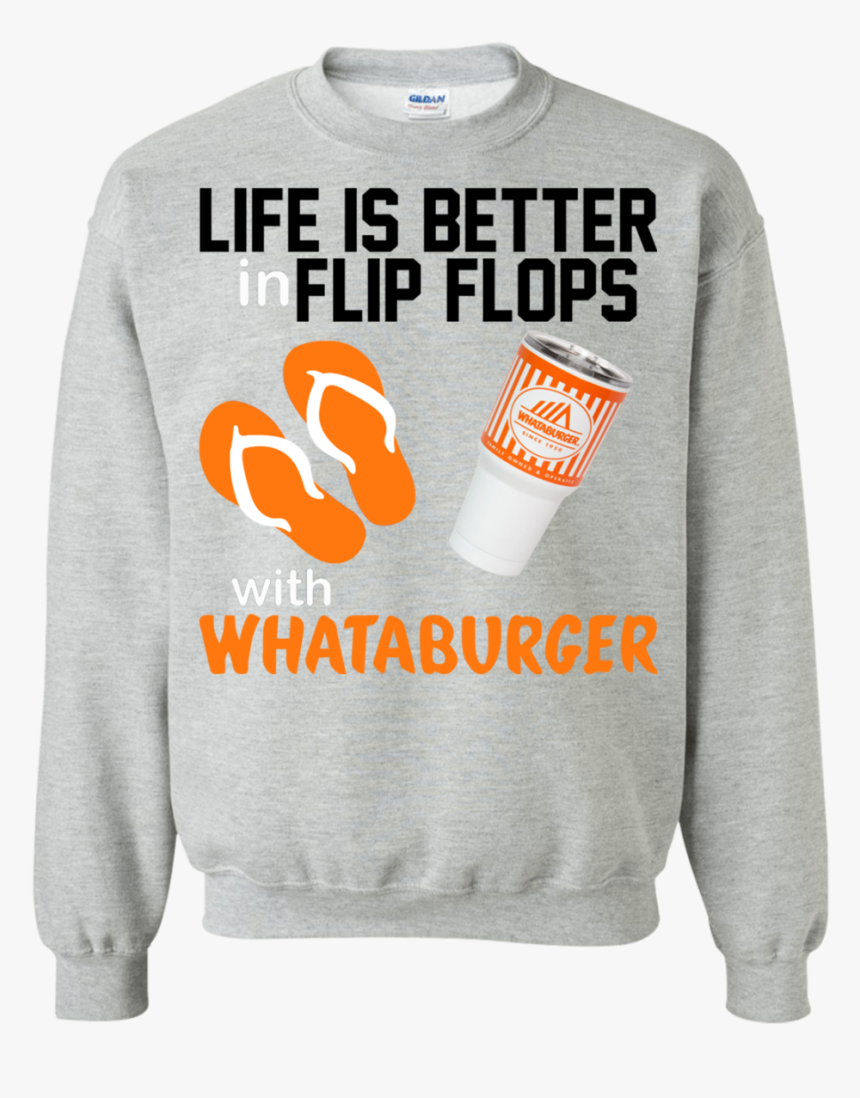 Life Is Better In Flip Flops With Whataburger Shirt,, HD Png Download