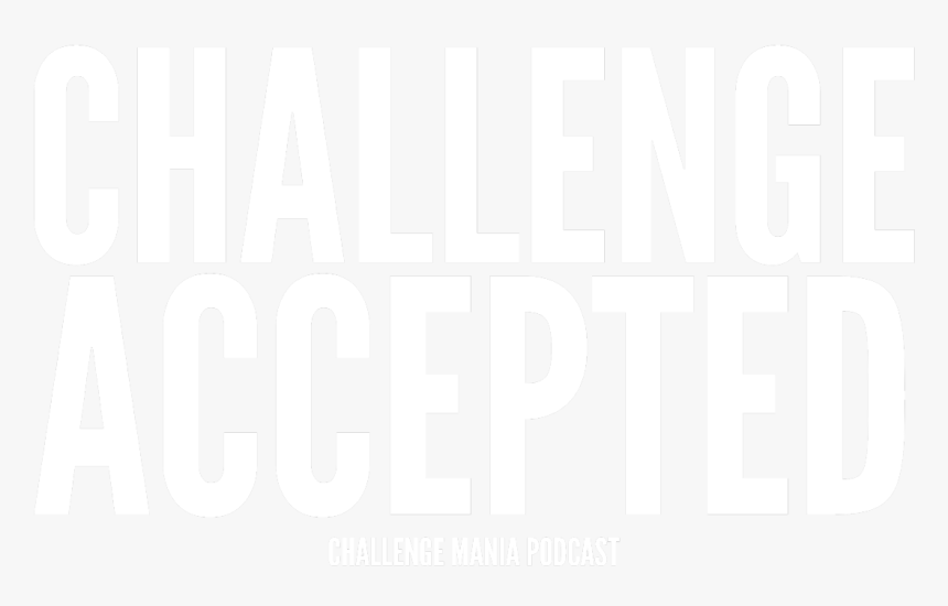 Challenge Accepted White Kids Baby Bodysuit Challenge, HD Png Download