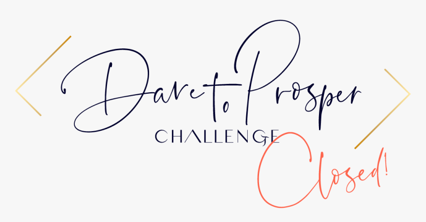 Dare To Prosper Challenge Accepted, HD Png Download