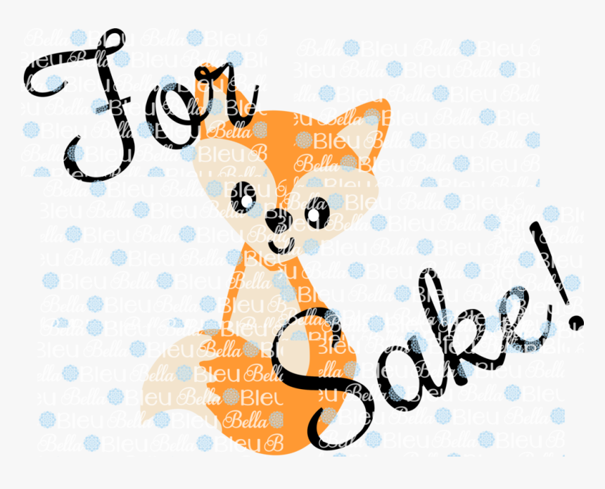 Fall For Fox Sake Sublimation Cut File Printable, HD Png Download