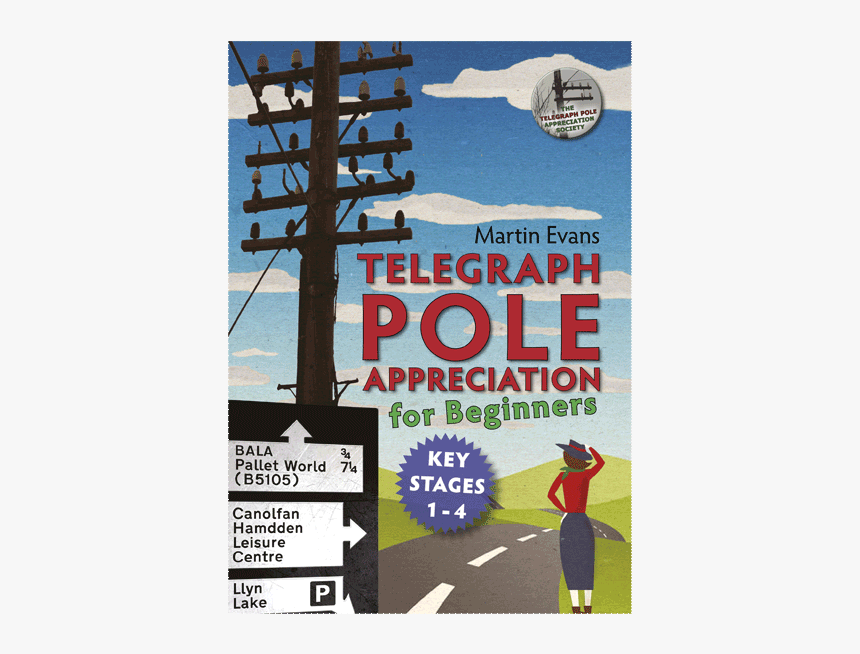 Telegraph Pole Appreciation For Beginners, HD Png Download