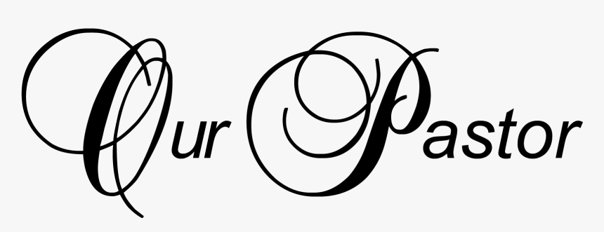 Transparent Oh God Why Png - Our Pastor, Png Download
