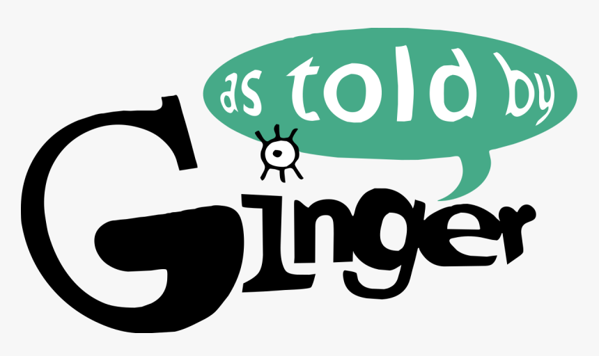 Told By Ginger, HD Png Download
