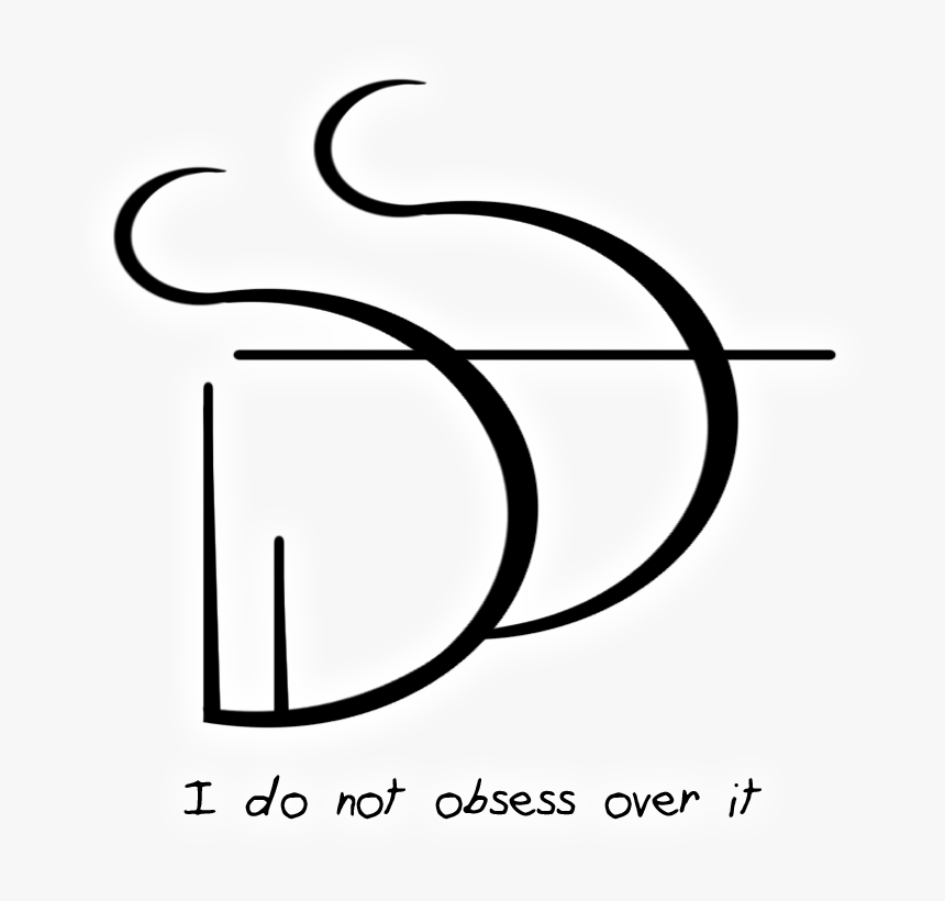 “i Do Not Obsess Over It” Sigil Requested By Anonymous, HD Png Download